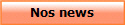 Nos news