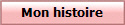 Mon histoire